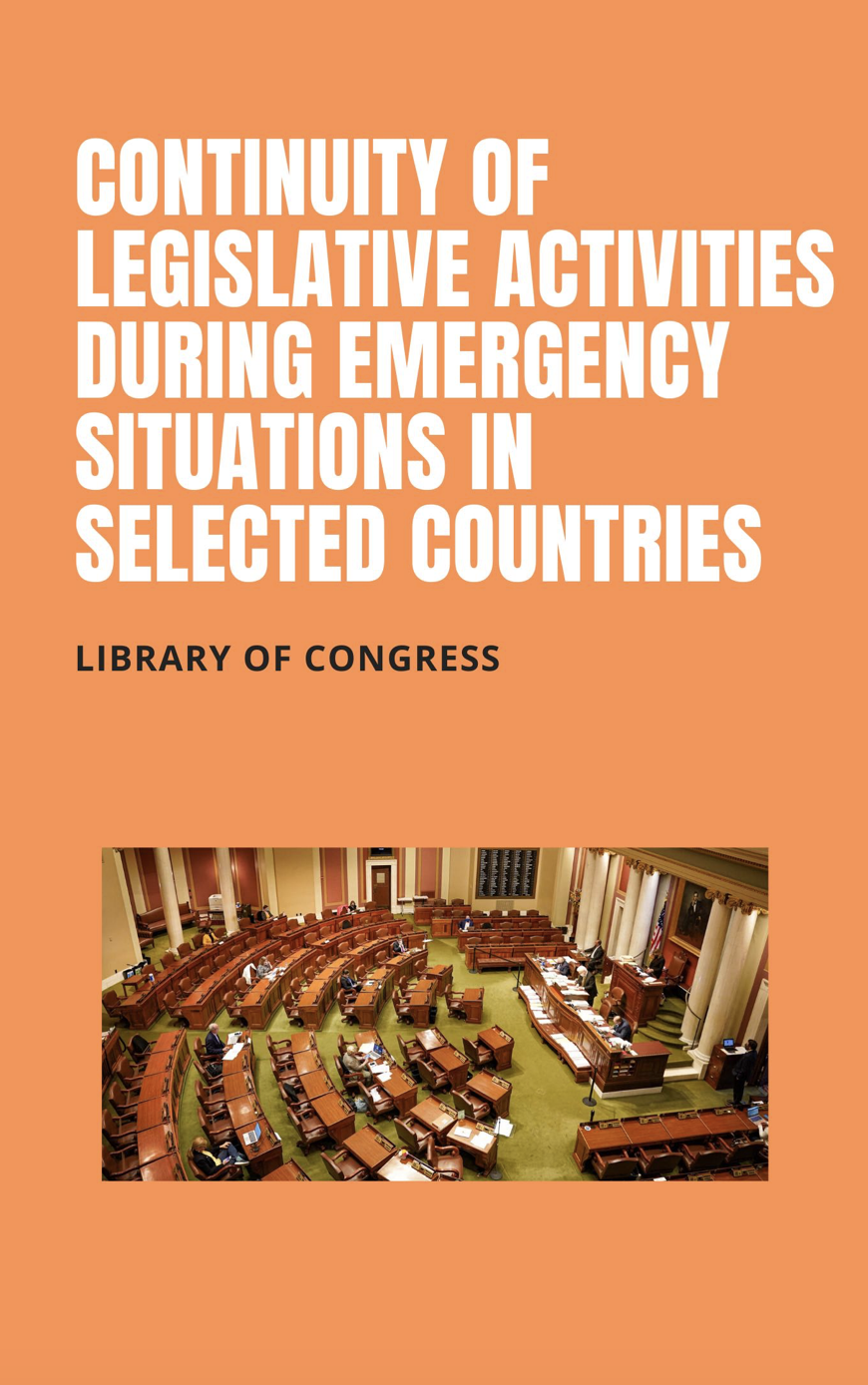 Continuity Of Legislative Activities During Emergency Situations In Selected Countries